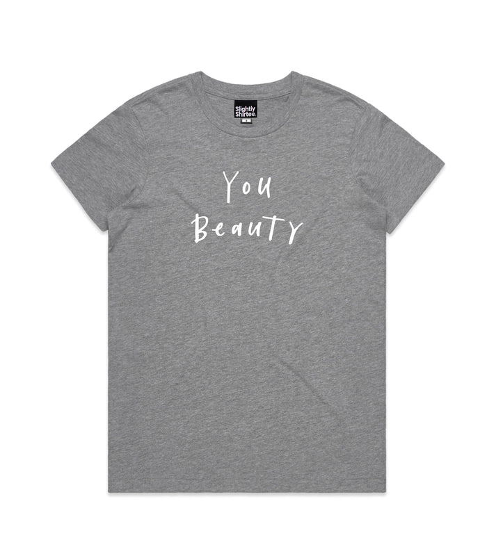 You Beauty tee (Ladies) - Grey Marle